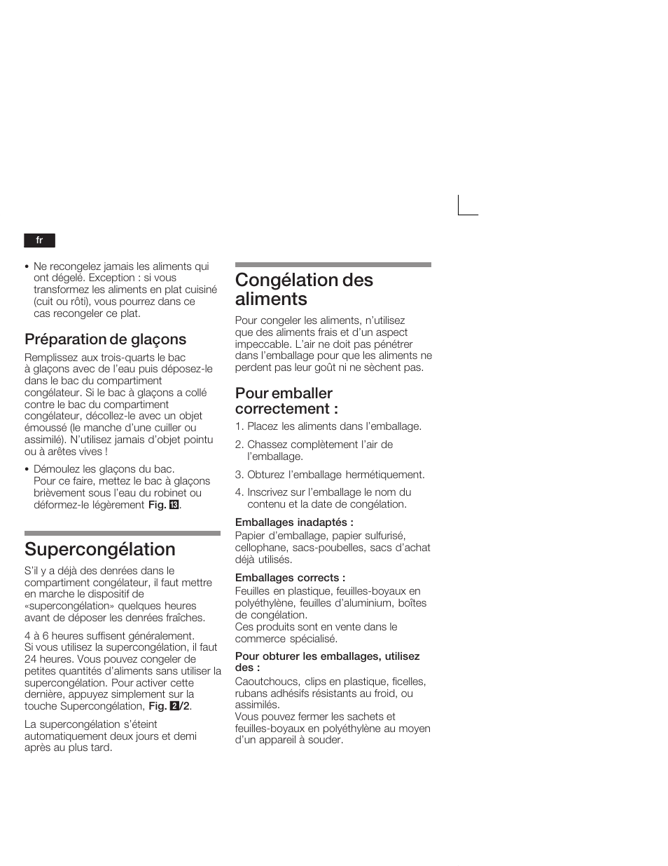 Supercongélation, Congélation des aliments, Préparation de glaçons | Pour emballer correctementă | Neff K5664X7 User Manual | Page 44 / 89