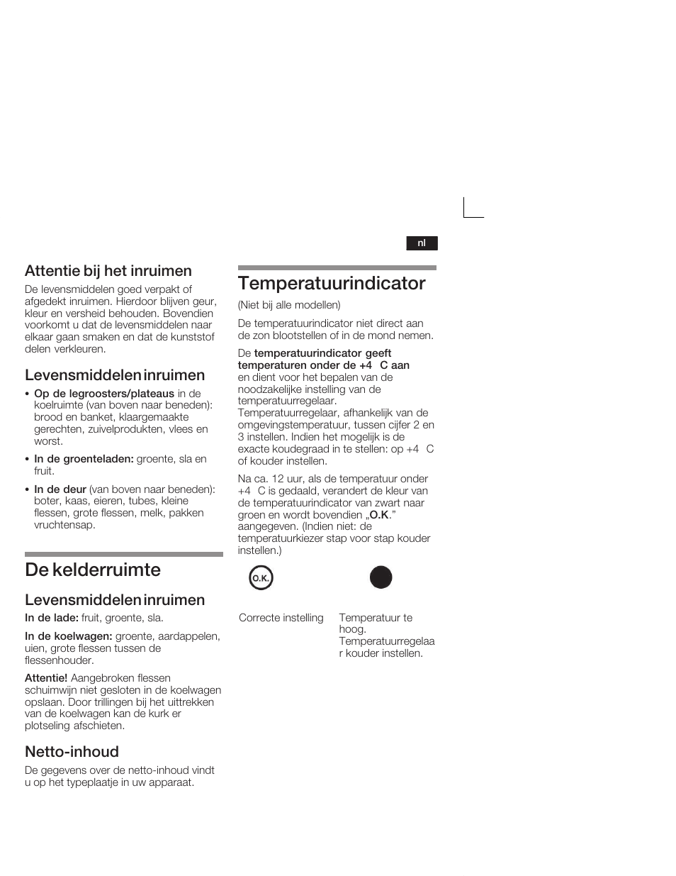 De kelderruimte, Temperatuurindicator, Attentie bij het inruimen | Levensmiddelen inruimen, Nettoćinhoud | Neff K5664X7 User Manual | Page 75 / 89