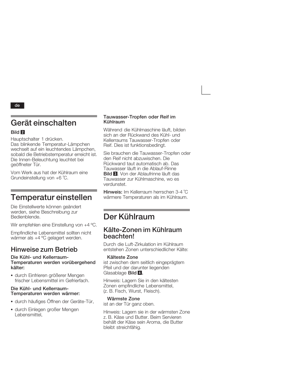 Gerät einschalten, Temperatur einstellen, Der kühlraum | Hinweise zum betrieb, Kältećzonen im kühlraum beachten | Neff K5664X7 User Manual | Page 8 / 89