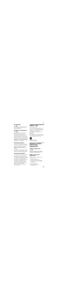 Fermabottiglie, Calendario di congelamento, Vaschetta per ghiaccio | Accumulatori del freddo, Adesivo «ok, Spegnere e mettere fuori servizio l'apparecchio, Spegnere l'apparecchio, Mettere fuori servizio l’apparecchio, Spegnere l’apparecchio, Pulire l’apparecchio | Neff KI6773D30 User Manual | Page 79 / 112