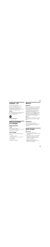 Aufkleber “ok, Gerät ausschalten und stilllegen, Gerät ausschalten | Gerät stilllegen, Abtauen, Kühlraum, Gefrierraum, Gerät reinigen, M achtung | Neff KI7863F30 User Manual | Page 19 / 113