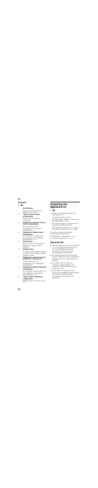 Controls, Switching the appliance on, Refrigerator compartment: +4 °c | Freezer compartment: -18 °c, Operating tips, En 30 controls | Neff KI7863F30 User Manual | Page 30 / 113