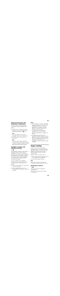 Note, Warmest zone is at the very top of the door, Vegetable container with humidity controller | Notes, Super cooling, For the fast cooling of drinks, Switching on and off | Neff KI7863F30 User Manual | Page 33 / 113