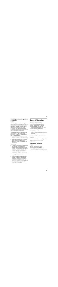 Bac à légumes avec régulateur d’humidité, Remarques, Super-réfrigération | Avant de ranger de grandes quantités d’aliments, Avant de réfrigérer rapidement des boissons, Allumage et extinction, Fr 55 bac à légumes avec régulateur d’humidité | Neff KI7863F30 User Manual | Page 55 / 113