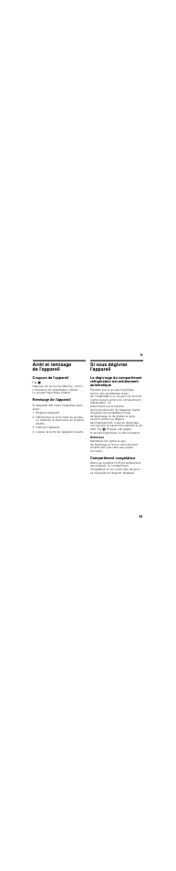 Arrêt et remisage de l'appareil, Coupure de l'appareil, Remisage de l'appareil | Si vous dégivrez l'appareil, Compartiment congélateur | Neff KI7863F30 User Manual | Page 61 / 113