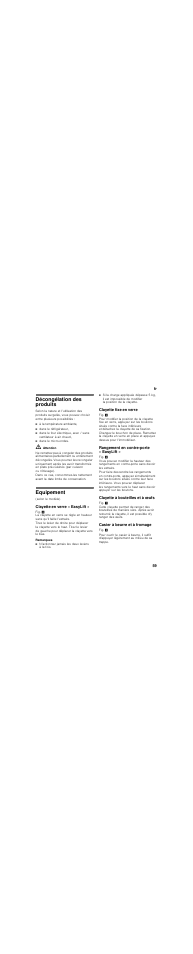 Décongélation des produits, À la température ambiante, Dans le réfrigérateur | Dans le micro-ondes, Equipement, Clayette en verre « easylift, Remarques, N’actionnez jamais les deux leviers à la fois, Clayette fixe en verre, Rangement en contre-porte « easylift | Neff K8345X0 User Manual | Page 59 / 115
