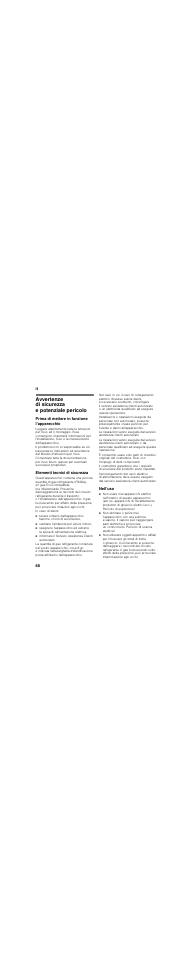 It indiceit istruzioni per i´uso, Avvertenze di sicurezza e potenziale pericolo, Prima di mettere in funzione l'apparecchio | Elementi tecnici di sicurezza, In caso di danni, Ventilare l'ambiente per alcuni minuti, Nell’uso, It 68 | Neff K8345X0 User Manual | Page 68 / 115