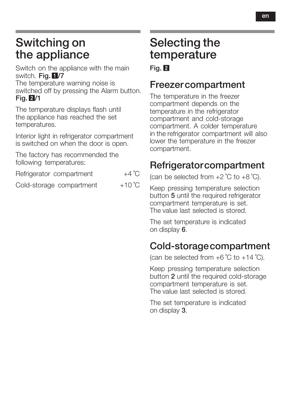 Switching on the appliance, Selecting the temperature, Freezer compartment | Refrigerator compartment, Coldćstorage compartment | Neff K8351X1 User Manual | Page 27 / 101
