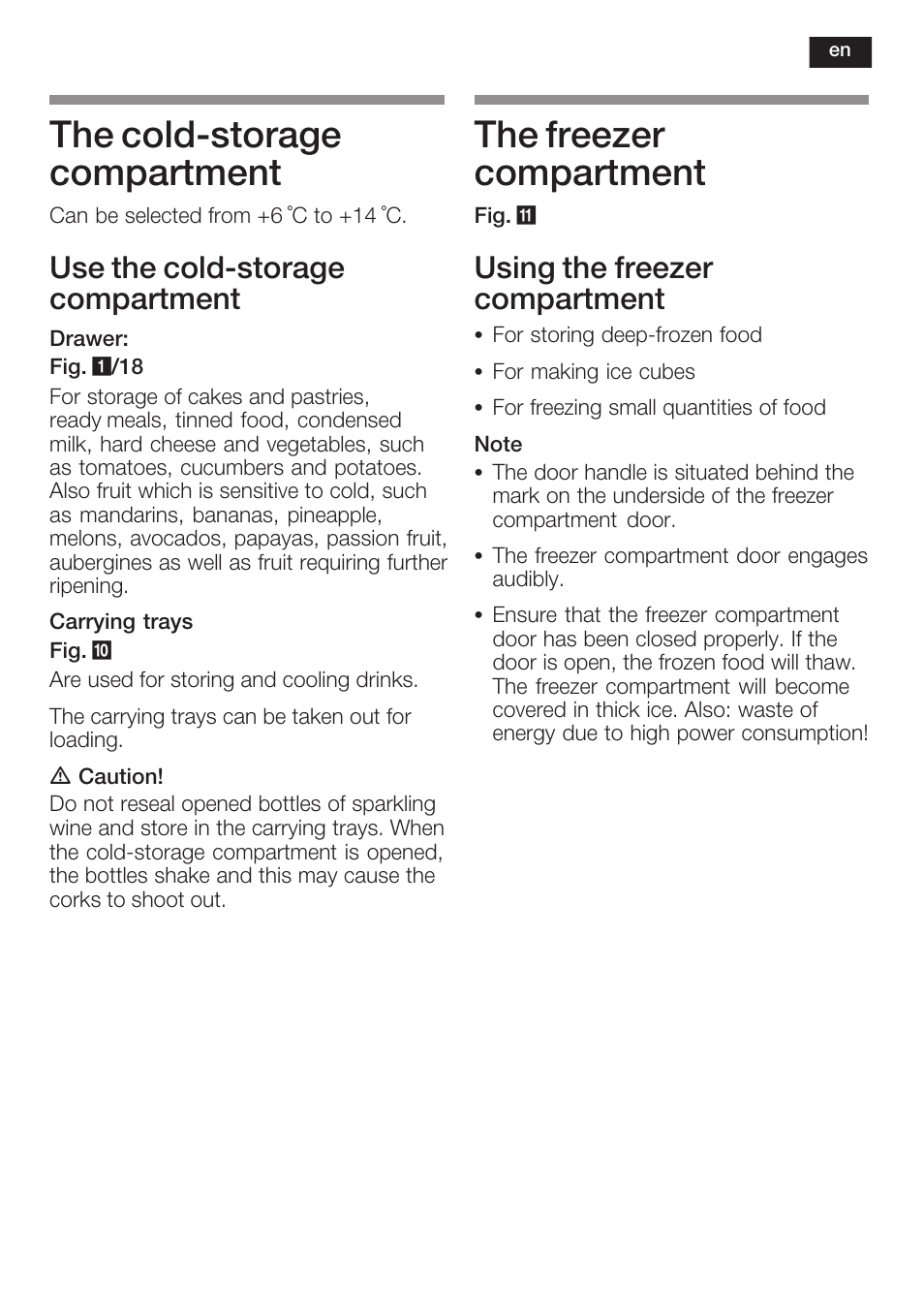 The coldćstorage compartment, The freezer compartment, Use the coldćstorage compartment | Using the freezer compartment | Neff K8351X1 User Manual | Page 31 / 101