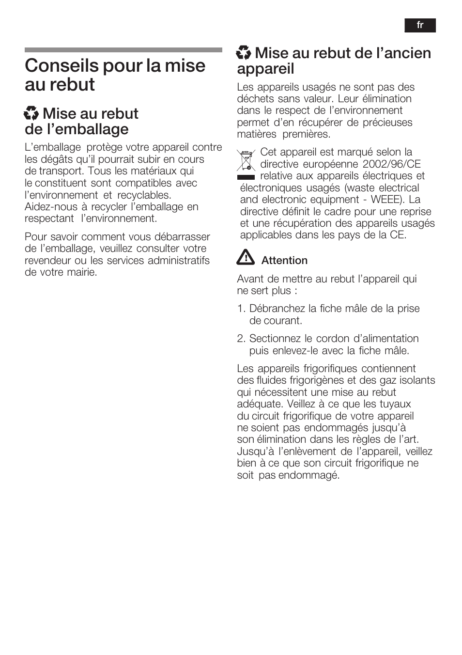 Conseils pour la mise au rebut, Xmise au rebut de l'emballage, X mise au rebut de l'ancien appareil | Neff K8351X1 User Manual | Page 41 / 101