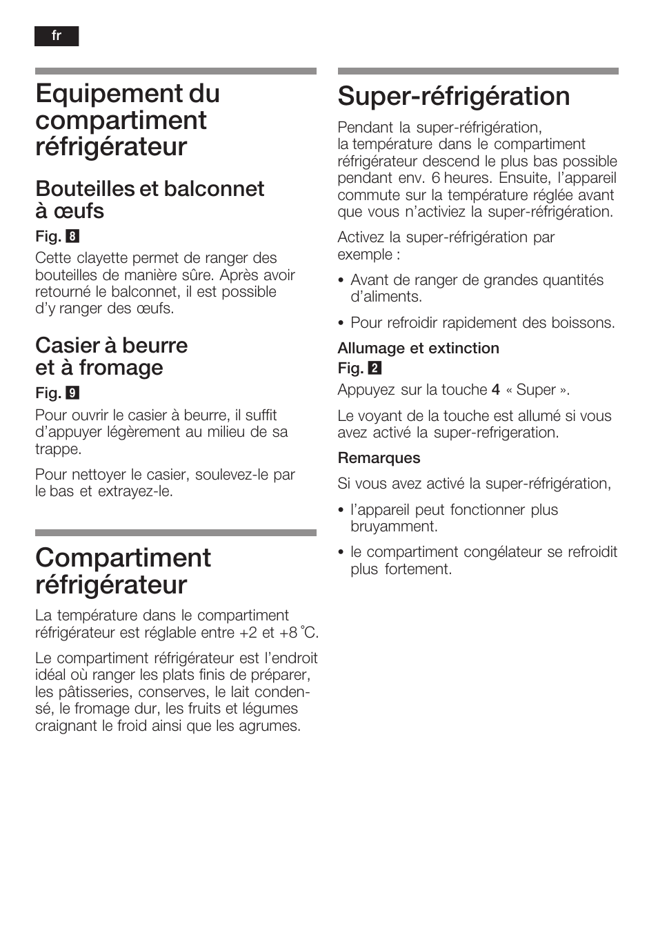 Equipement du compartiment réfrigérateur, Compartiment réfrigérateur, Superćréfrigération | Bouteilles et balconnet à ĺufs, Casier à beurre et à fromage | Neff K8351X1 User Manual | Page 50 / 101