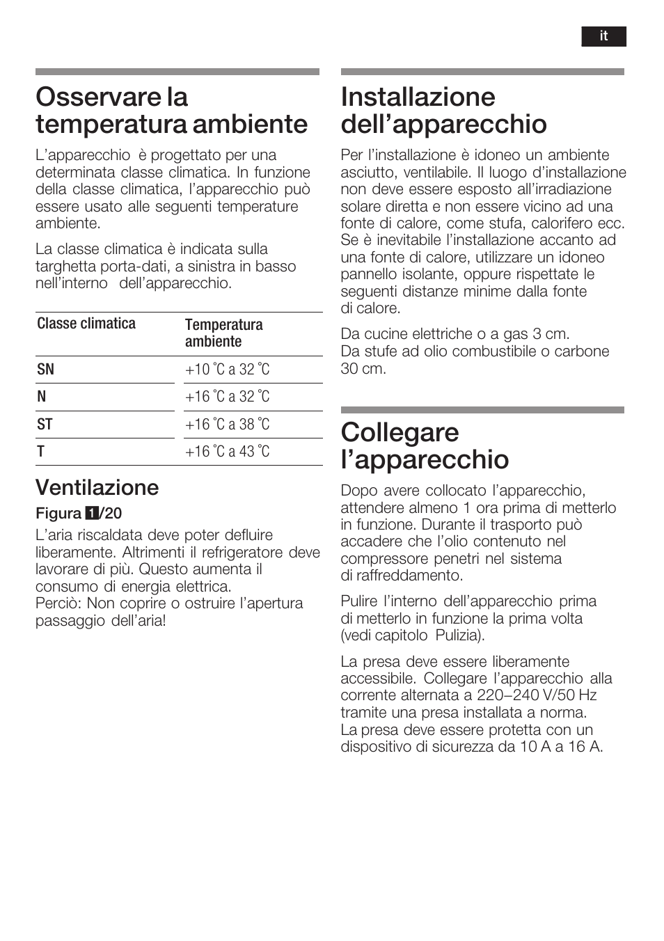 Osservare la temperatura ambiente, Installazione dell'apparecchio, Collegare l'apparecchio | Ventilazione | Neff K8351X1 User Manual | Page 65 / 101