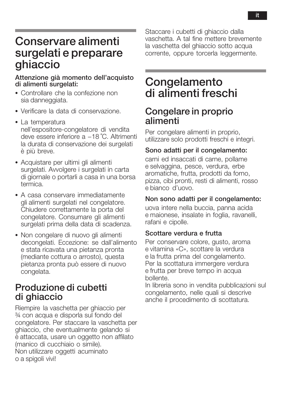 Conservare alimenti surgelati e preparare ghiaccio, Congelamento di alimenti freschi, Produzione di cubetti di ghiaccio | Congelare in proprio alimenti | Neff K8351X1 User Manual | Page 71 / 101