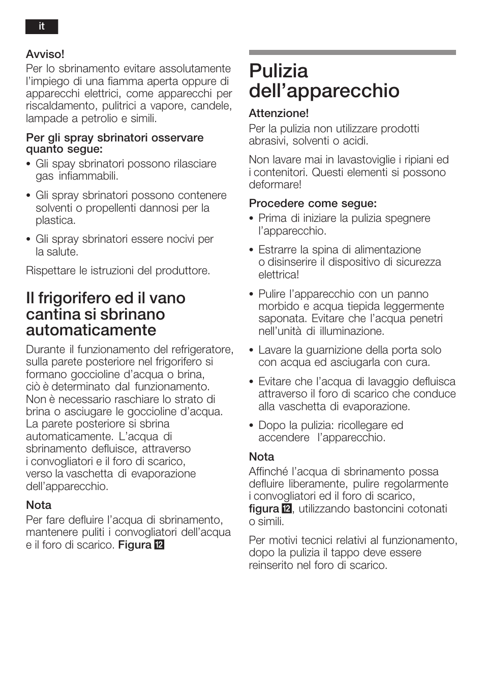 Pulizia dell'apparecchio | Neff K8351X1 User Manual | Page 74 / 101