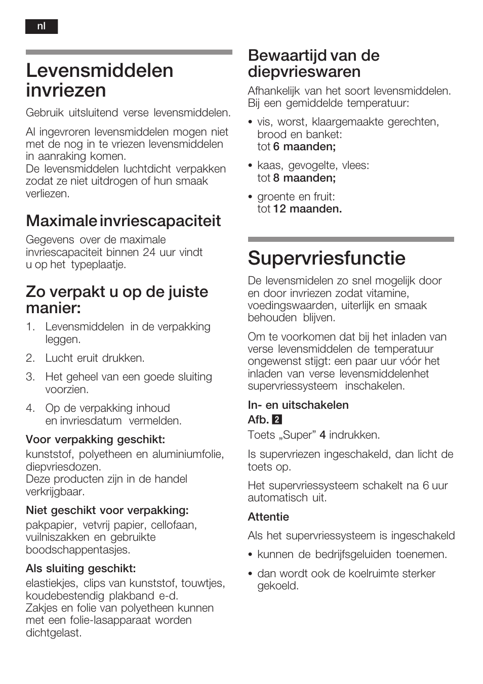 Levensmiddelen invriezen, Supervriesfunctie, Maximale invriescapaciteit | Zo verpakt u op de juiste manier, Bewaartijd van de diepvrieswaren | Neff K8351X1 User Manual | Page 90 / 101