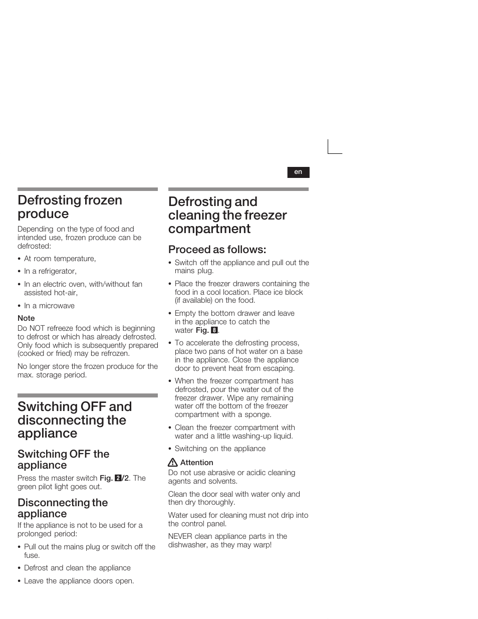 Defrosting frozen produce, Switching off and disconnecting the appliance, Defrosting and cleaning the freezer compartment | Switching off the appliance, Disconnecting the appliance, Proceed as follows | Neff G5624X6 EU User Manual | Page 23 / 65