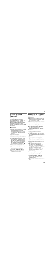 Si vous dégivrez l'appareil, Procédure, Nettoyage de l’appareil | M attention | Neff G5614X6 DE User Manual | Page 45 / 83