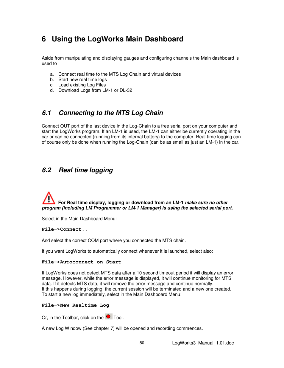 6 using the logworks main dashboard, 1 connecting to the mts log chain, 2 real time logging | Innovate Motorsports LogWorks 3 User Manual | Page 50 / 145