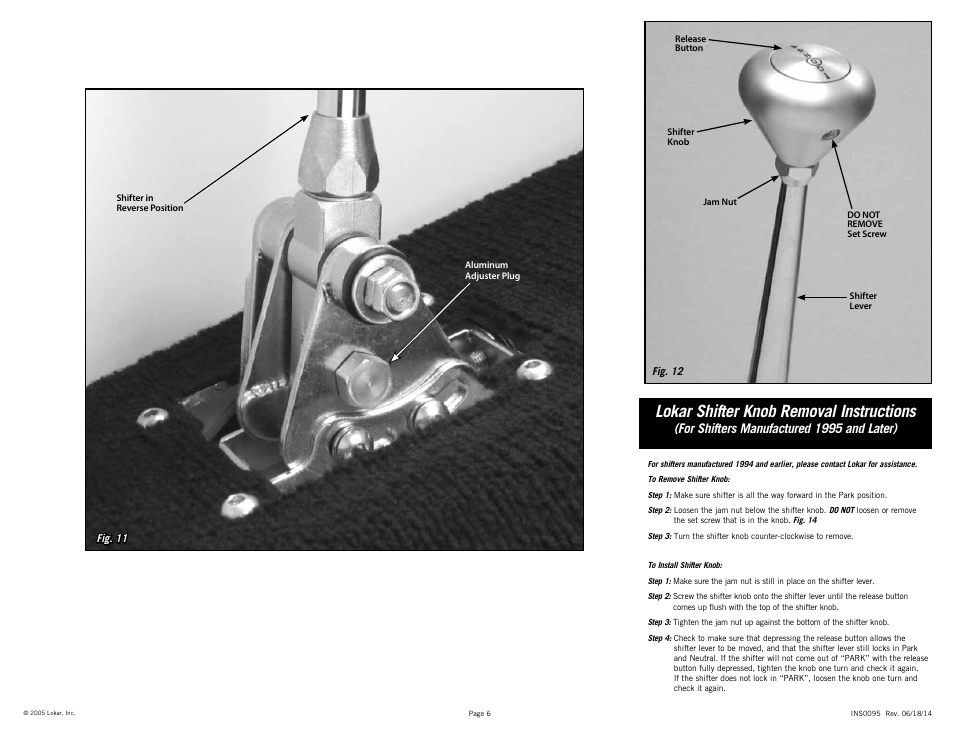 Lokar shifter knob removal instructions, For shifters manufactured 1995 and later) | Lokar Automatic Transmission Shifter Ford AOD, 4R70W, and AODE Floor Mount User Manual | Page 6 / 6