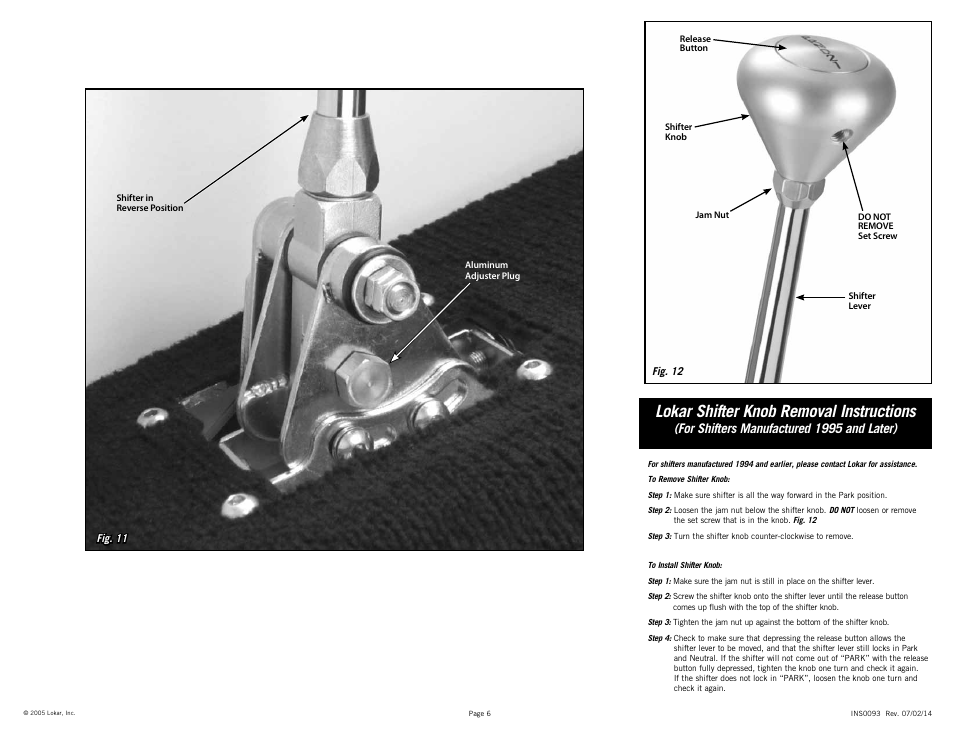 Lokar shifter knob removal instructions, For shifters manufactured 1995 and later) | Lokar Automatic Transmission Shifter Ford C4 and C6 Floor User Manual | Page 6 / 6