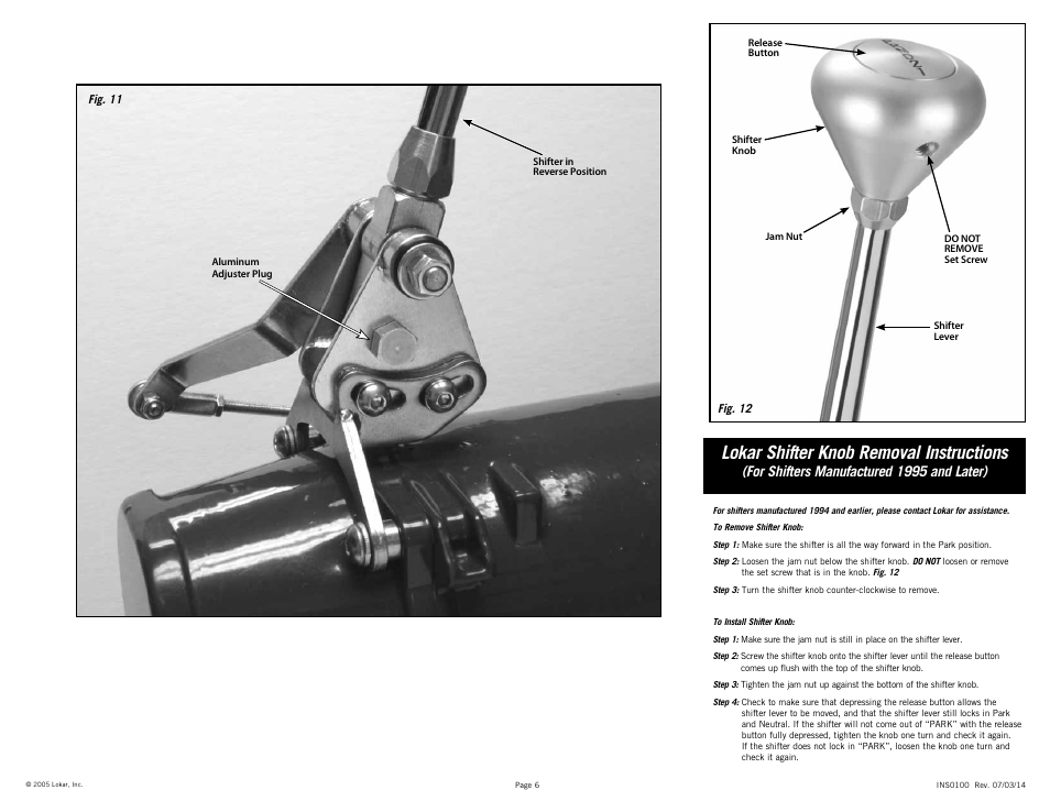 Lokar shifter knob removal instructions, For shifters manufactured 1995 and later) | Lokar Automatic Transmission Shifter Ford C4/C6 Tailmount User Manual | Page 6 / 6