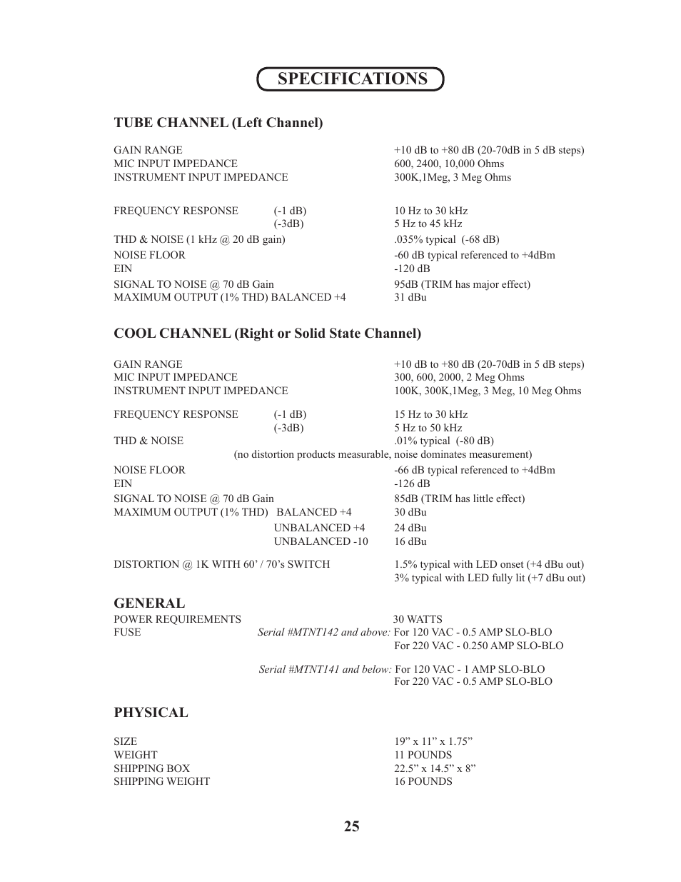 Specifications, Tube channel (left channel), Cool channel (right or solid state channel) | General, Physical | Manley TNT MICROPHONE PREAMPLIFIER User Manual | Page 25 / 26