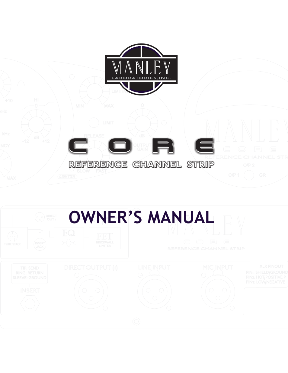 Manley СORE REFERENCE CHANNEL STRIP - MCORE001-025 4/2014 - 5/2014 User Manual | 15 pages