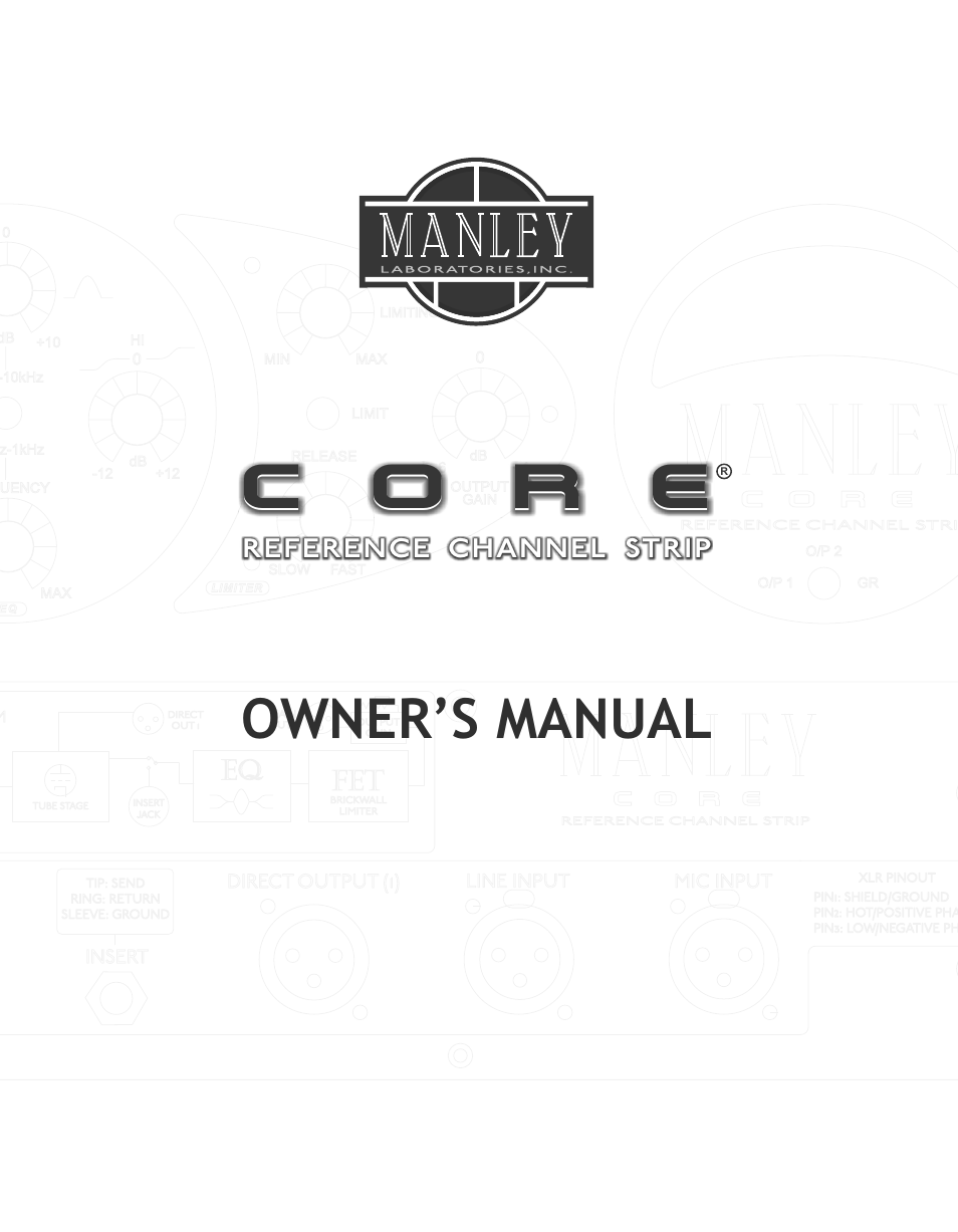 Manley СORE REFERENCE CHANNEL STRIP - MCORE026 and up 7/2014 User Manual | 16 pages