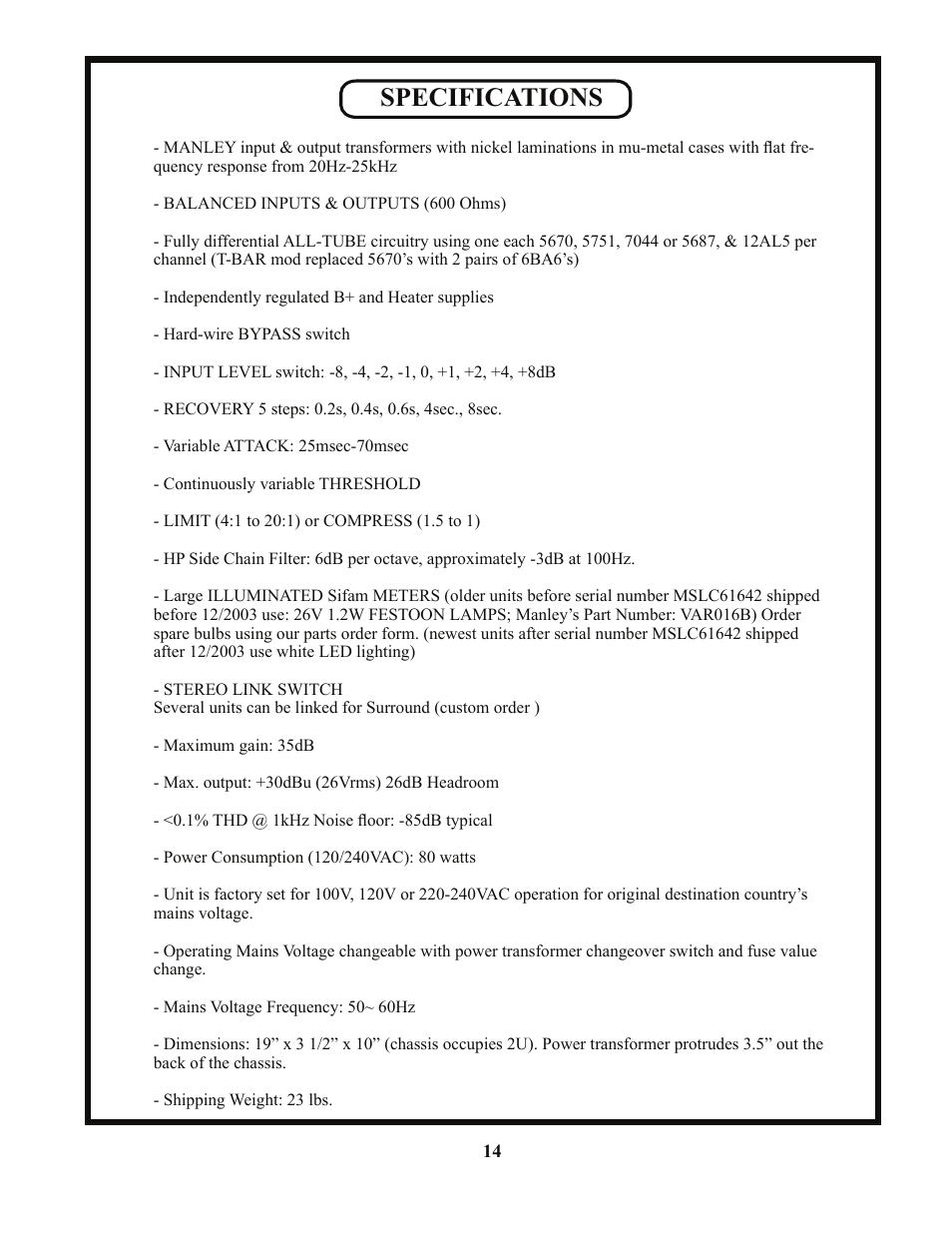 Specifications | Manley STEREO VARIABLE MU LIMITER / COMPRESSOR - 3/2004 User Manual | Page 14 / 18