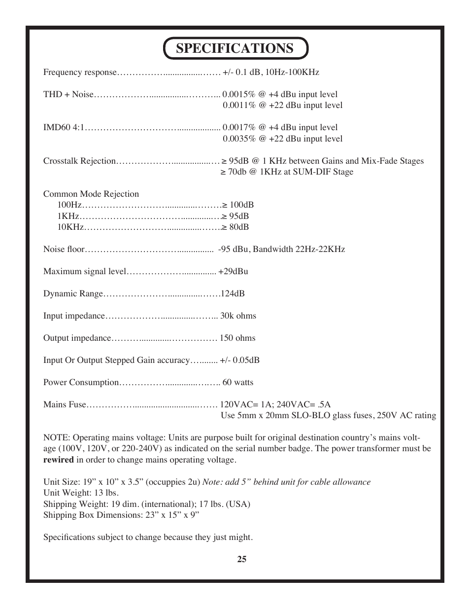 Specifications | Manley BACKBONE Mastering Insert Switcher 2003 - present User Manual | Page 25 / 26