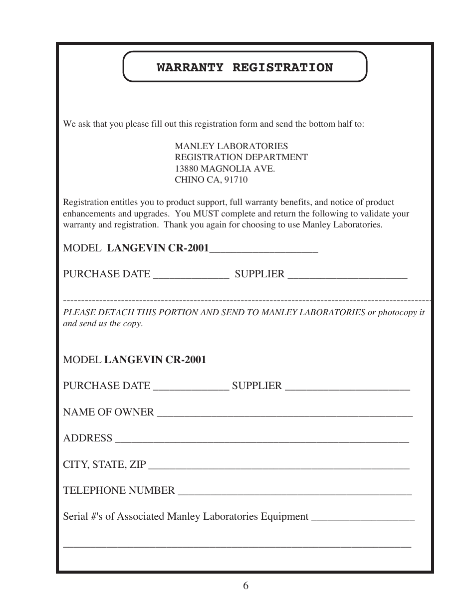 Warranty registration | Manley Langevin CR2001 2001 - present User Manual | Page 6 / 6
