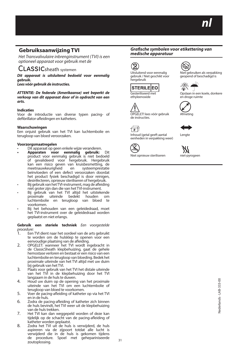 Classic, Gebruiksaanwijzing tvi, Sheath | Merit Medical ClassicSheath Splittable Hemostatic Introducer System User Manual | Page 31 / 48