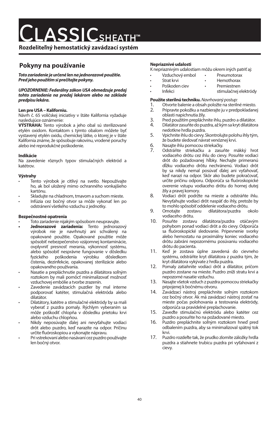 Classic, Sheath, Pokyny na používanie | Merit Medical ClassicSheath Splittable Hemostatic Introducer System User Manual | Page 40 / 48