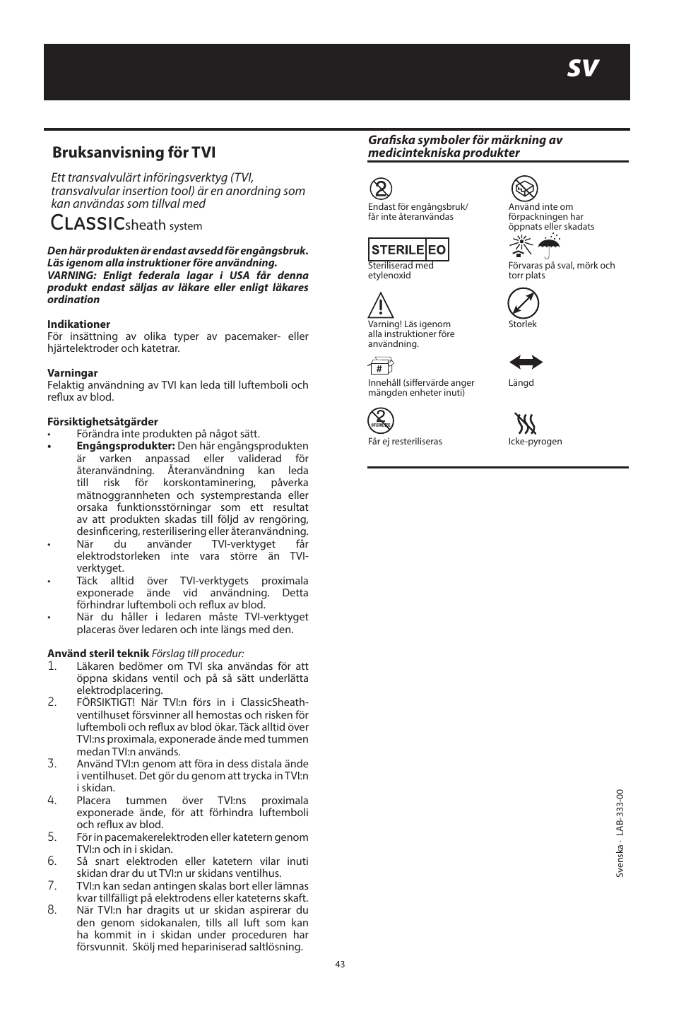 Classic, Bruksanvisning för tvi, Sheath | Merit Medical ClassicSheath Splittable Hemostatic Introducer System User Manual | Page 43 / 48
