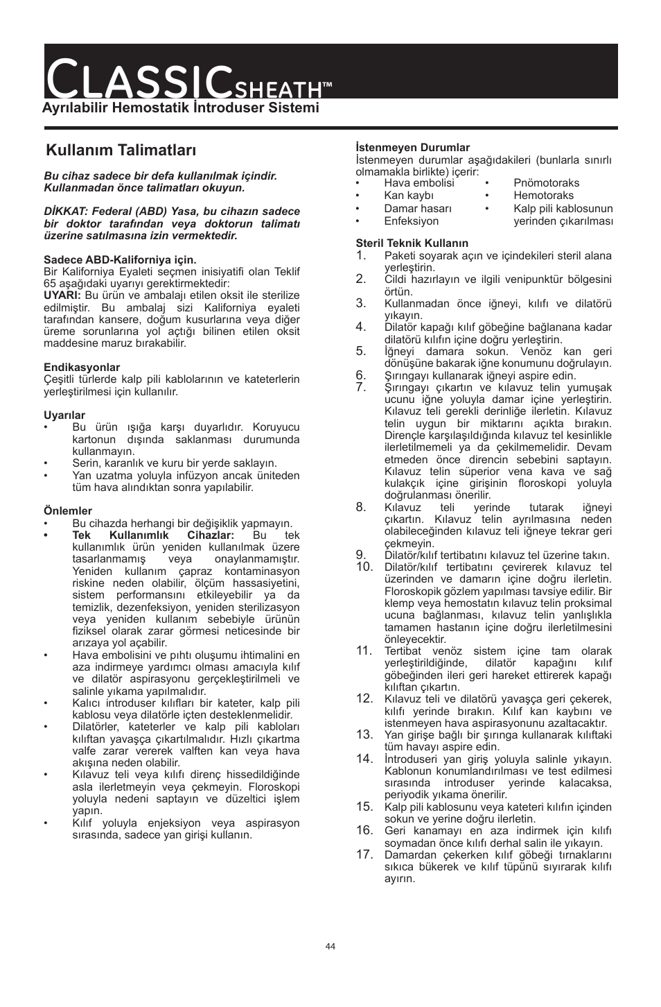 Classic, Sheath, Kullanım talimatları | Merit Medical ClassicSheath Splittable Hemostatic Introducer System User Manual | Page 44 / 48