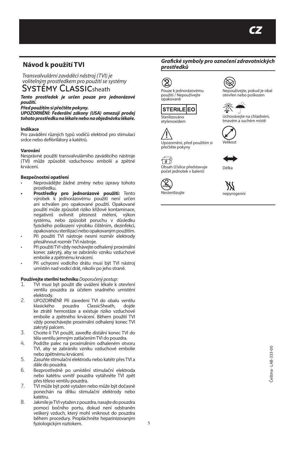 Systémy classic, Návod k použití tvi, Sheath | Merit Medical ClassicSheath Splittable Hemostatic Introducer System User Manual | Page 5 / 48