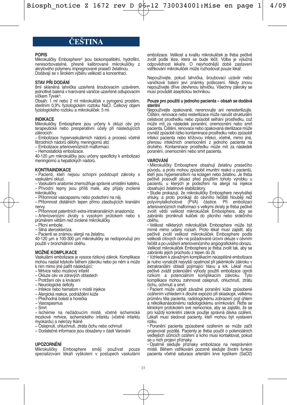 Čeština | Merit Medical Embosphere Microspheres Sterile Vial IFU-Int'l User Manual | Page 31 / 52
