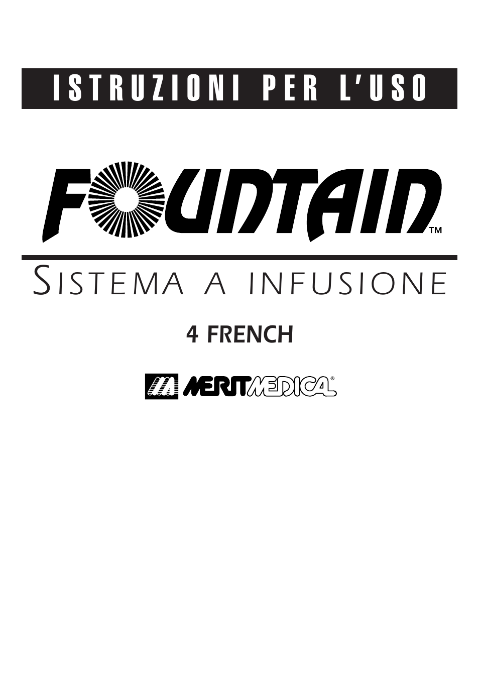 Merit Medical Fountain 4 French Infusion System User Manual | Page 17 / 80