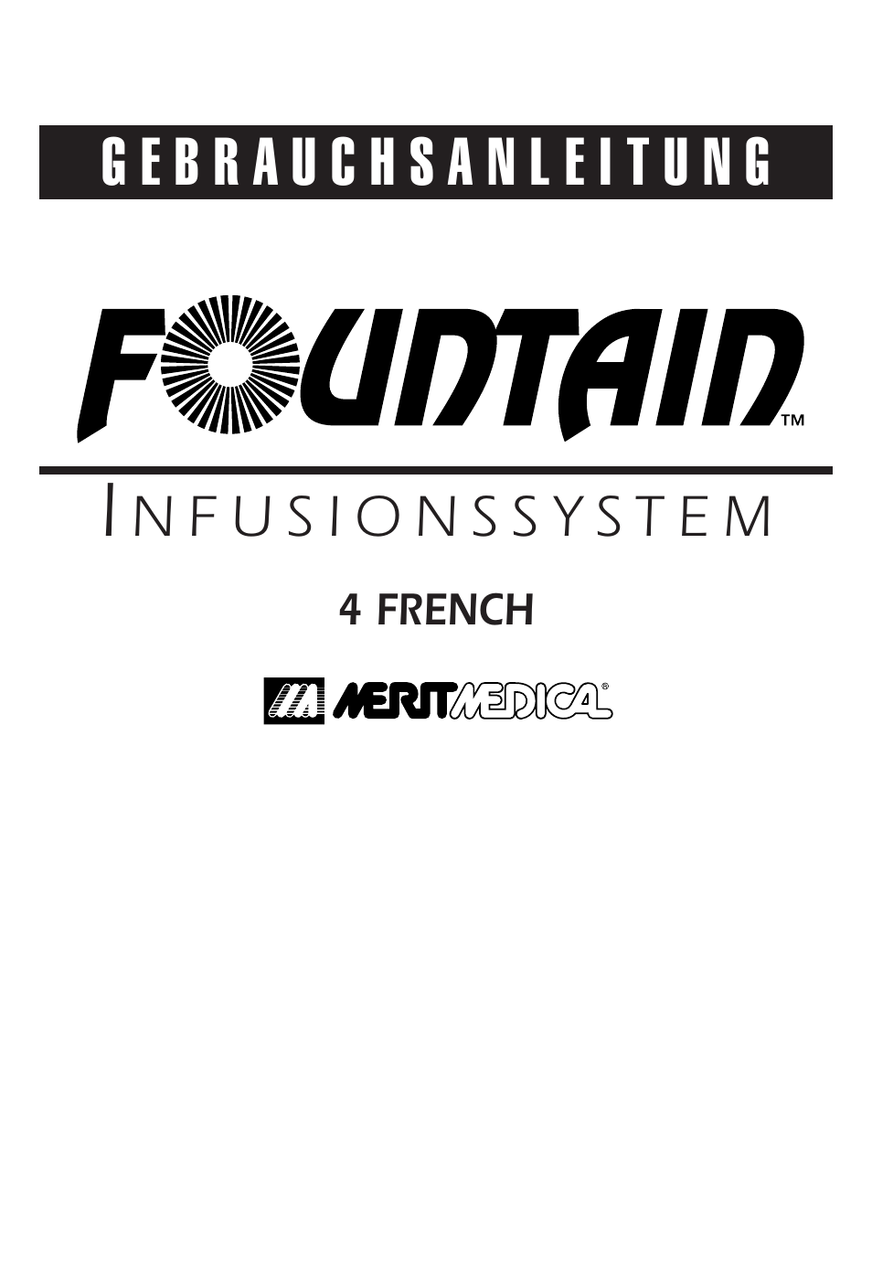 Merit Medical Fountain 4 French Infusion System User Manual | Page 25 / 80