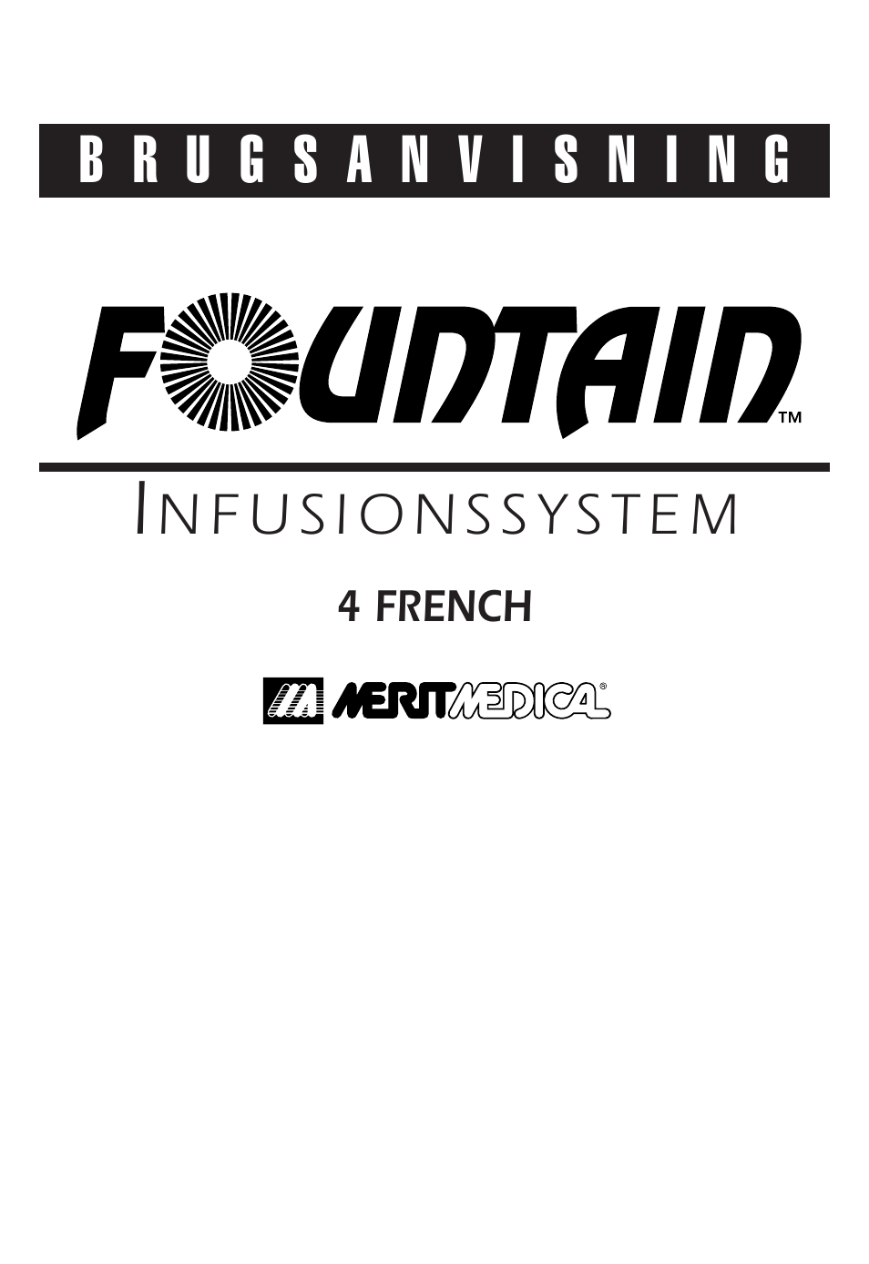 Merit Medical Fountain 4 French Infusion System User Manual | Page 65 / 80