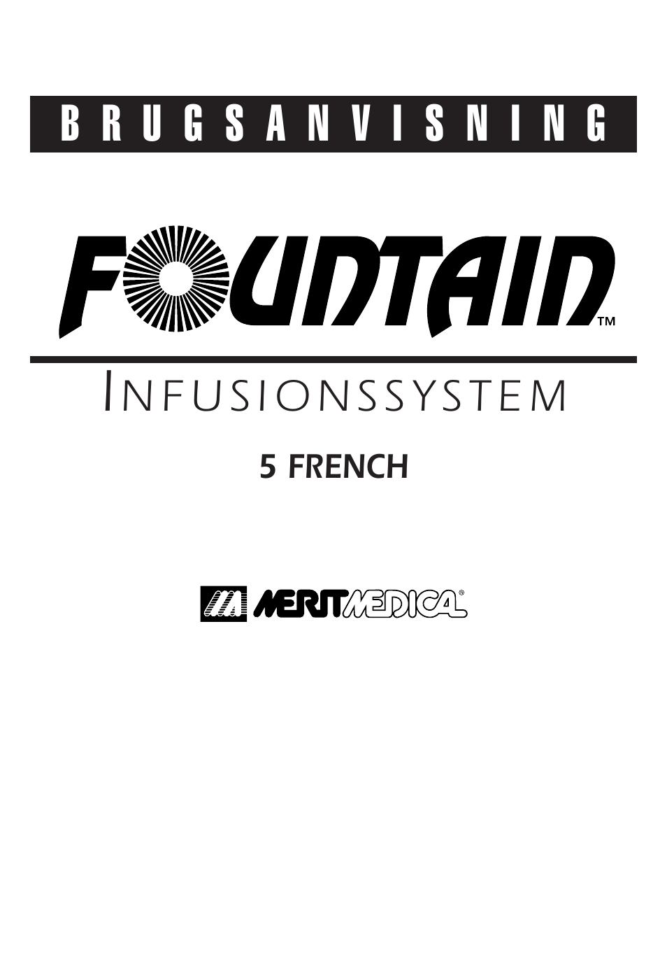 Merit Medical Fountain 5 French Infusion System User Manual | Page 65 / 80
