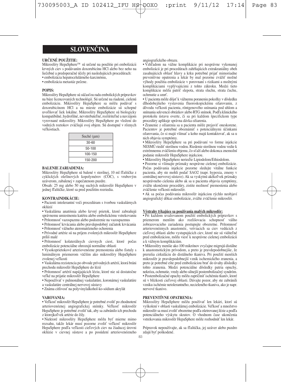 Slovenčina | Merit Medical HepaSphere Microspheres(With Doxorubicin) IFU-Int'l User Manual | Page 83 / 96
