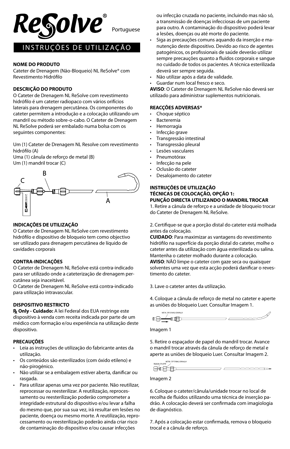 Instruções de utilizaç ão | Merit Medical Resolve non-locking drainage catheter User Manual | Page 12 / 24