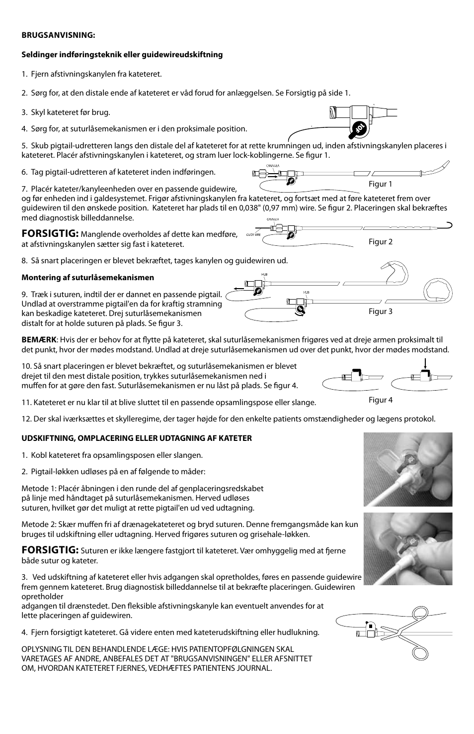 Forsigtig | Merit Medical ReSolve Biliary Locking Drainage Catheter User Manual | Page 19 / 24
