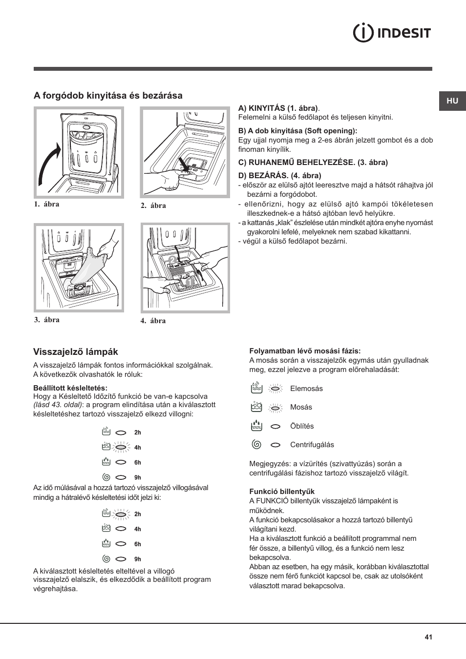 Visszajelző lámpák, A forgódob kinyitása és bezárása | Indesit WITL 125 User Manual | Page 41 / 72