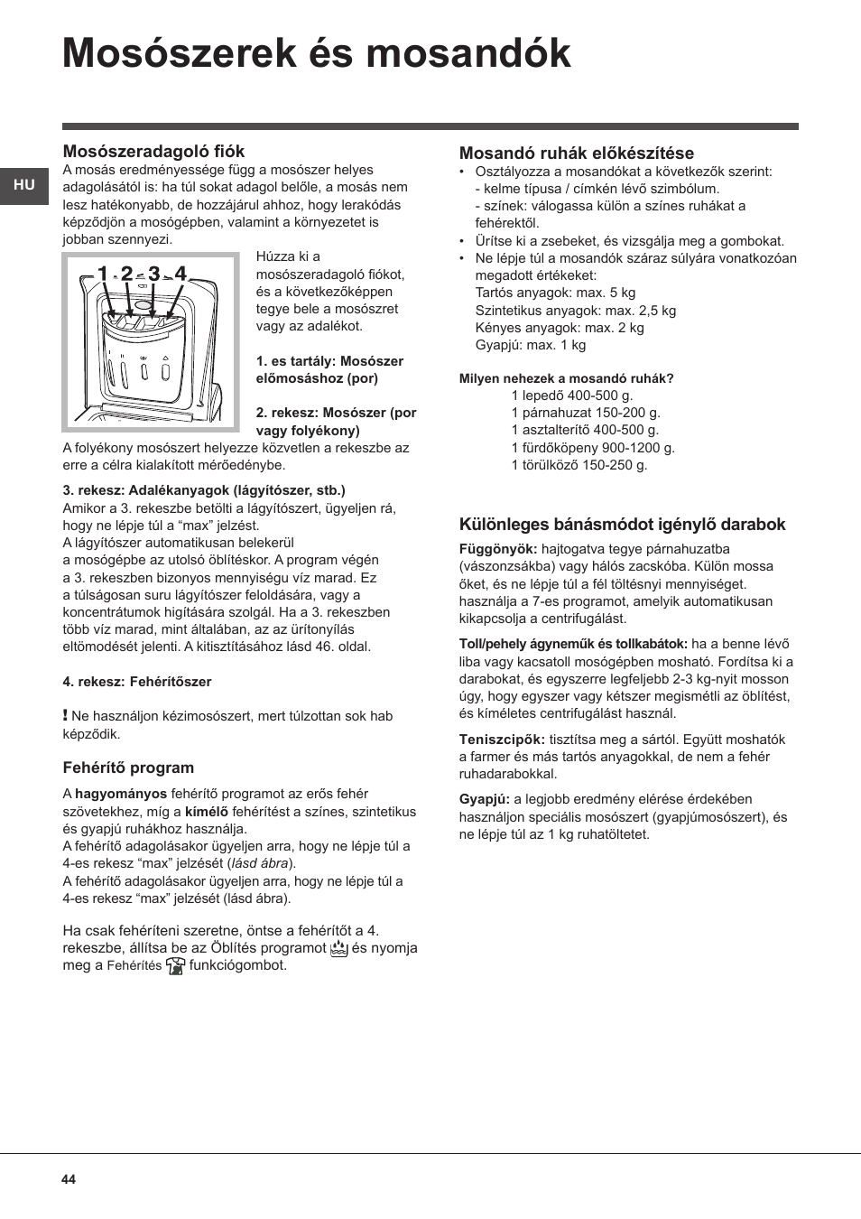 Mosószerek és mosandók | Indesit WITL 125 User Manual | Page 44 / 72