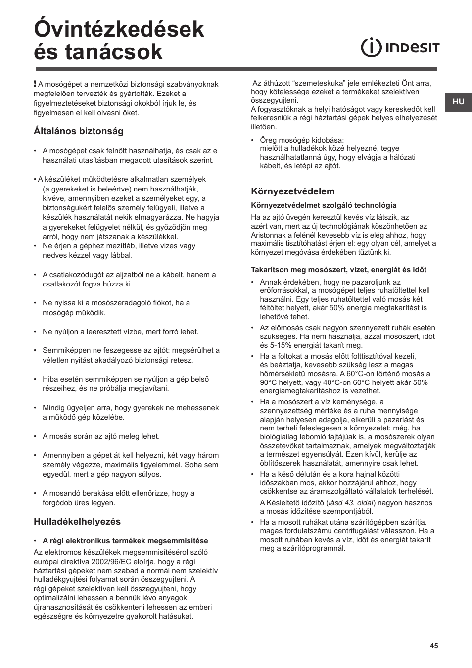 Óvintézkedések és tanácsok | Indesit WITL 125 User Manual | Page 45 / 72