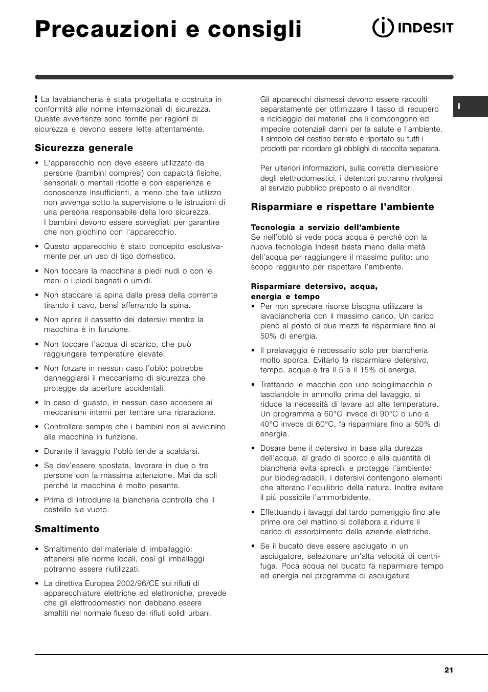 Precauzioni e consigli, Sicurezza generale, Smaltimento | Risparmiare e rispettare lambiente | Indesit WIN 121 User Manual | Page 21 / 72