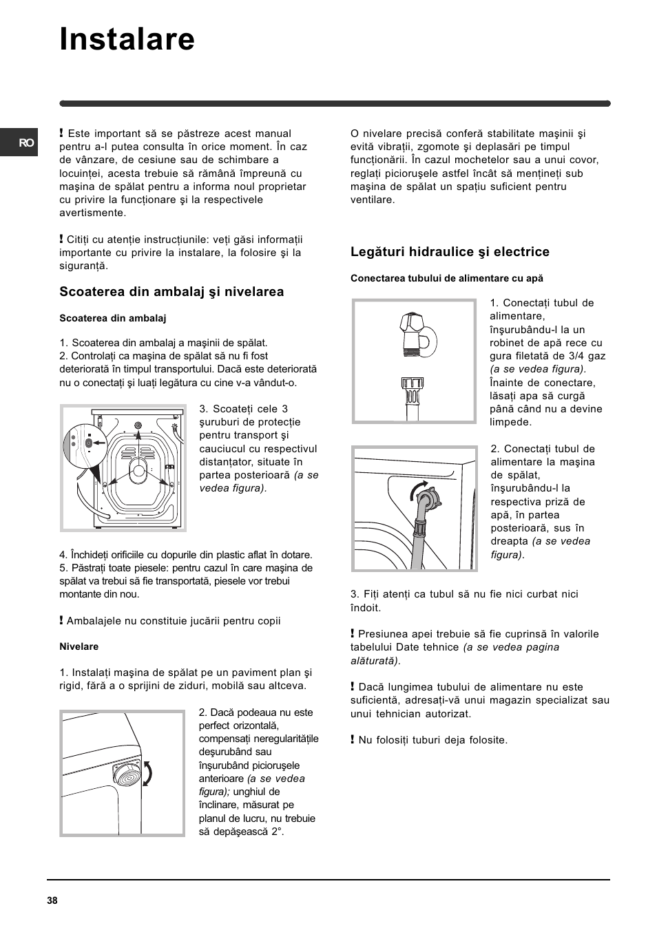 Instalare, Scoaterea din ambalaj ºi nivelarea, Legãturi hidraulice ºi electrice | Indesit WIN 121 User Manual | Page 38 / 72