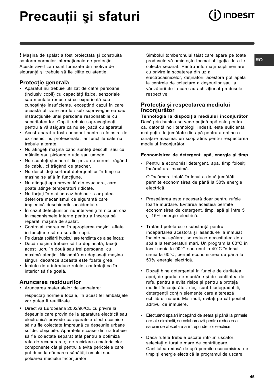 Precauþii ºi sfaturi, Protecþie generalã, Aruncarea reziduurilor | Protecþia ºi respectarea mediului înconjurãtor | Indesit WIN 121 User Manual | Page 45 / 72